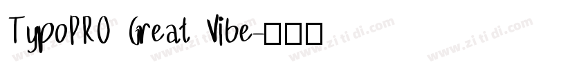 TypoPRO Great Vibe字体转换